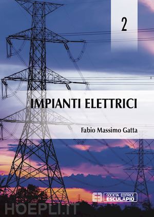Circuiti elettrici ed elettronici. Esercizi commentati e risolti. Vol. 1 -  Antonino Liberatore - Stefano Manetti - - Libro - Esculapio 