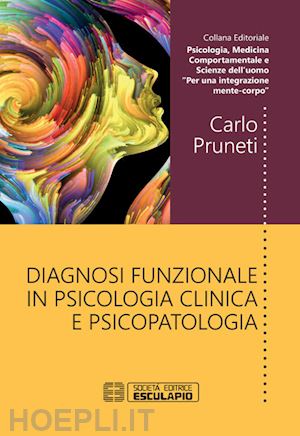 pruneti carlo - diagnosi funzionale in psicologia clinica e psicopatologia