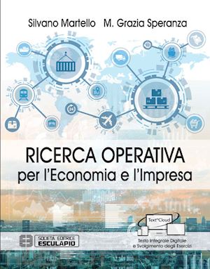 martello silvano; speranza m. grazia - ricerca operativa per l'economia e l'impresa