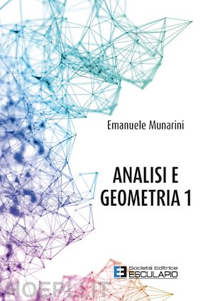 munarini emanuele - analisi e geometria 1