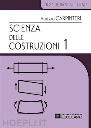 carpinteri alberto - scienza delle costruzioni. vol. 1