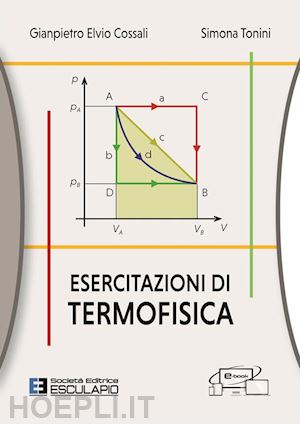 elvio cossali gianpietro; tonini simona - esercitazioni di termofisica