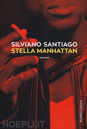 santiago silviano - stella manhattan