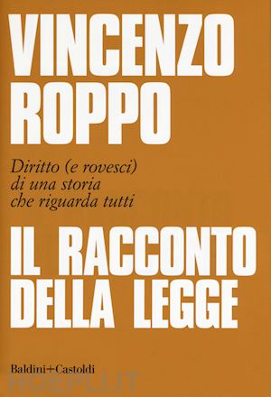 roppo vincenzo - il racconto della legge