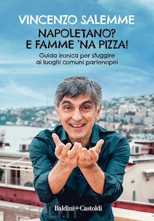 salemme vincenzo - napoletano? e famme 'na pizza!