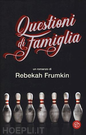 frumkin rebekah - questioni di famiglia