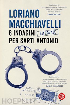 macchiavelli loriano - 8 indagini ritrovate per sarti antonio