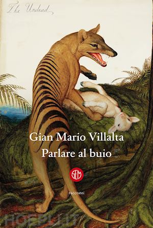 villalta gian mario - parlare al buio