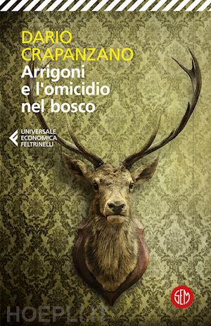 crapanzano dario - arrigoni e l'omicidio nel bosco