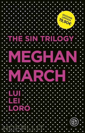 march meghan - the sin trilogy: lui-lei-loro