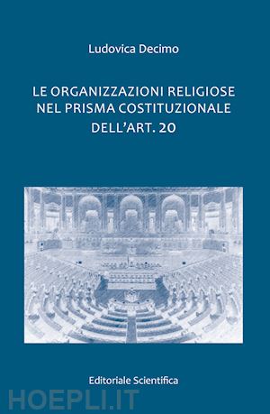 decimo ludovica - organizzazioni religiose nel prisma costituzionale dell'art. 20