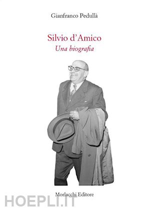 pedulla' gianfranco - silvio d'amico. una biografia