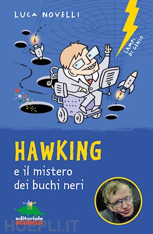 novelli luca - hawking e il mistero dei buchi neri