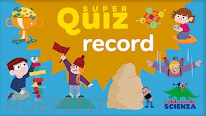 royer anne - super quiz: record. con 100 schede