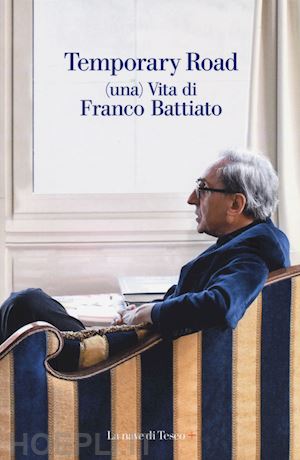 battiato franco - temporary road - vita di franco battiato (libro + dvd)