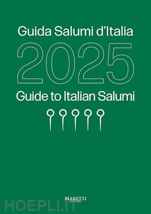 sorrentino sabatino - guida salumi d'italia 2025. ediz. italiana e inglese