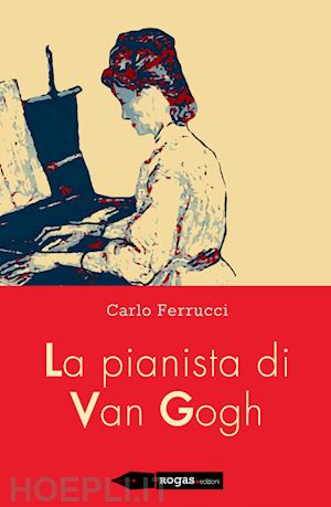 ferrucci carlo - la pianista di van gogh