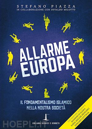 piazza stefano - allarme europa. il fondamentalismo islamico nella nostra società