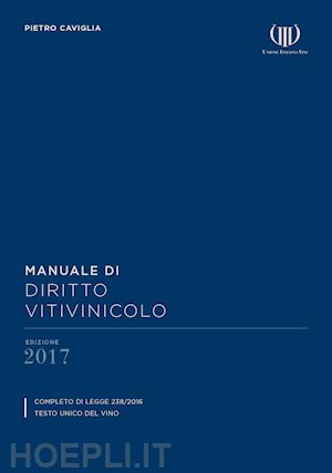 caviglia pietro - manuale di diritto vitivinicolo