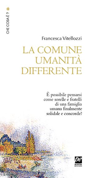 vitellozzi francesca - la comune umanita' differente