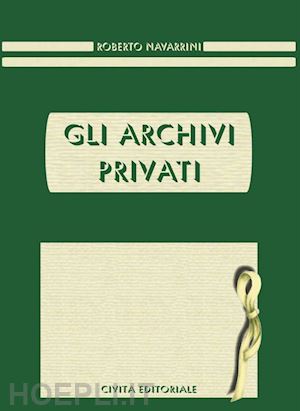 navarrini roberto - gli archivi privati