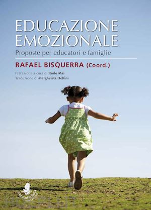 bisquerra rafael - educazione emozionale. proposte per educatori e famiglie