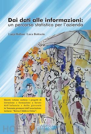 bollani luigi; bottacin luca - dai dati alle informazioni: un percorso statistico per l'azienda