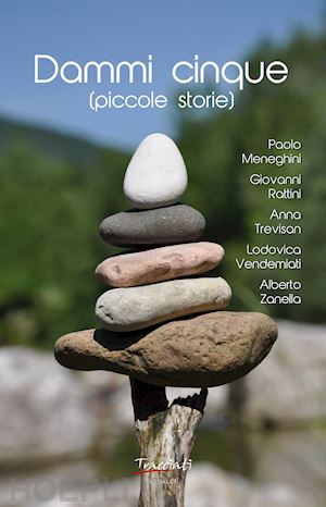 menghini paolo; rattini giovanni; trevisan anna - dammi cinque (piccole storie)