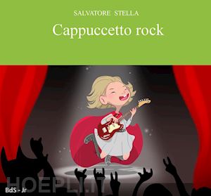 stella salvatore - cappuccetto rock