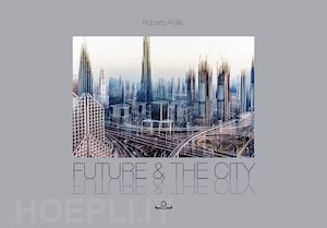 polillo roberto - future & the city