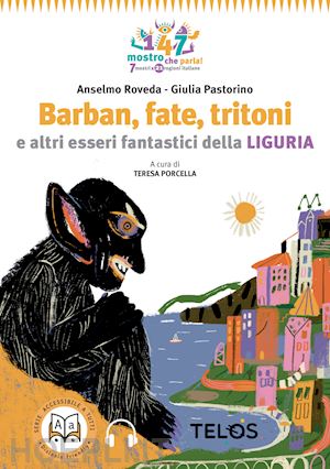 roveda anselmo - barban, fate, orchi e altri esseri fantastici della liguria. ediz. ad alta leggi