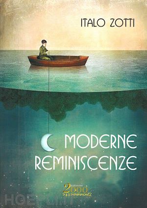 zotti italo - moderne reminiscenze