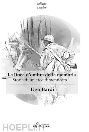 bardi ugo - la linea d'ombra della memoria