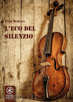 schiavi enzo - l'eco del silenzio