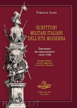 ilari virgilio - scrittori militari italiani dell'eta' moderna