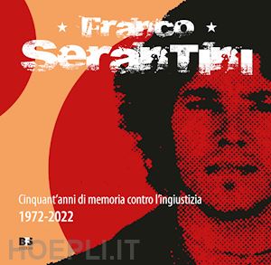 circolo culturale biblioteca franco serantini (curatore) - franco serantini