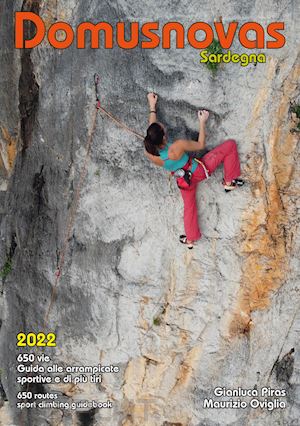 oviglia maurizio; piras gianluca - domusnovas. guida alle arrampicate sportive e di piu' tiri. ediz. italiana e ing