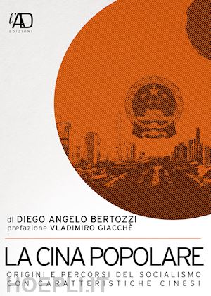 bertozzi diego angelo - la cina popolare