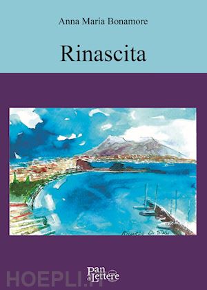 bonamore anna maria - rinascita