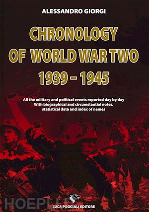 giorgi alessandro - chronology of world war ii 1939-1945