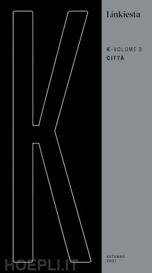 terranova n. (curatore) - k. linkiesta. vol. 3: citta'