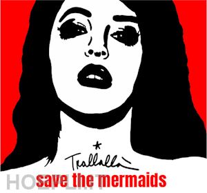 trallallà alfonso - save the mermaids. ediz. illustrata