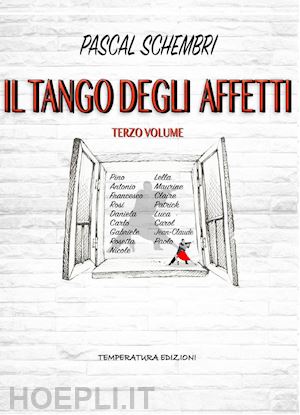 schembri pascal - il tango degli affetti. vol. 3