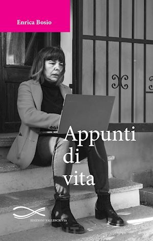 bosio enrica - appunti di vita