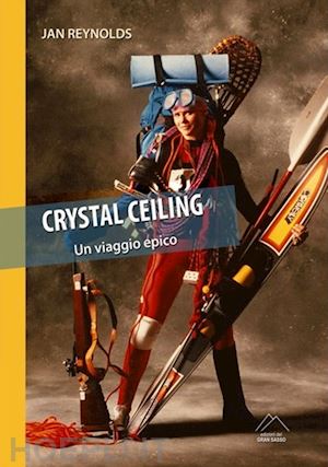 reynolds jan - crystal ceiling. un viaggio epico