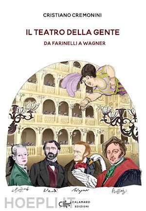 cremonini cristiano - teatro della gente. persone, eventi e storie del primo teatro pubblico d'italia