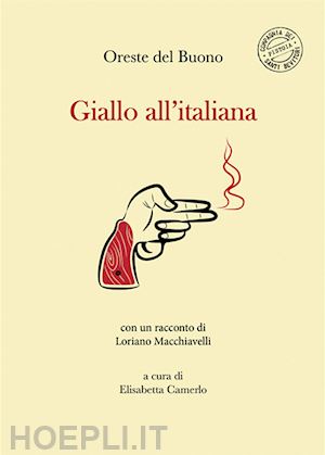 del buono oreste; camerlo e. (curatore) - giallo all'italiana. nuova ediz.