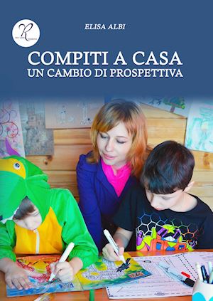 albi elisa - compiti a casa. un cambio di prospettiva