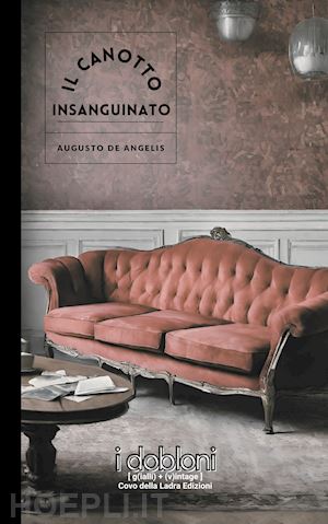 de angelis augusto - il canotto insanguinato