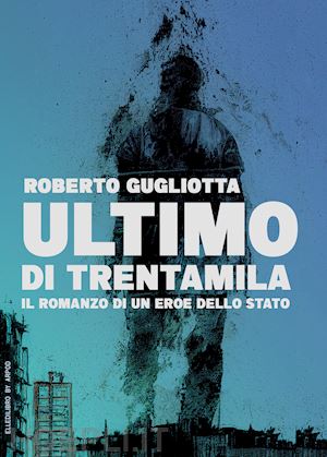 gugliotta roberto - ultimo di trentamila